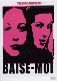 Baise-moi. Scopami di Virginie Despentese,Coralie Trinh Thi - DVD