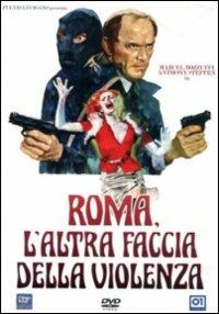 Roma, l'altra faccia della violenza di Franco Martinelli - DVD