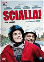 Scialla!