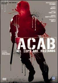 ACAB. All cops are bastards di Stefano Sollima - DVD