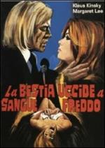 La bestia uccide a sangue freddo