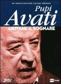 Film Aiutami a sognare Pupi Avati