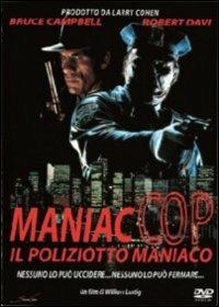 Maniac Cop. Il poliziotto maniaco (DVD) di William Lustig - DVD