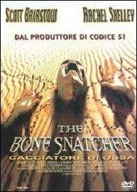 Bone Snatcher. Cacciatore di ossa (DVD) di Jason Wulfsohn - DVD