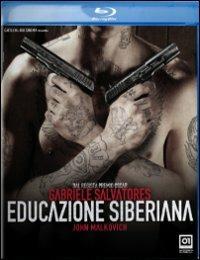 Educazione siberiana - Blu-ray - Film di Gabriele Salvatores Drammatico