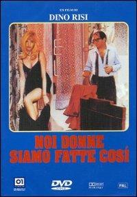 Noi donne siamo fatte così di Dino Risi - DVD