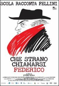 Che strano chiamarsi Federico. Scola racconta Fellini di Ettore Scola - DVD