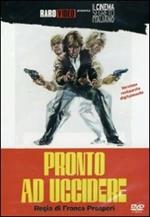 Pronto ad uccidere