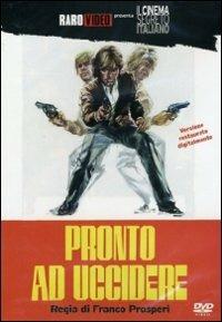 Pronto ad uccidere di Franco Prosperi - DVD