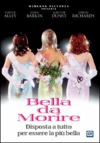 Bella da morire di Michael Patrick Jann - DVD