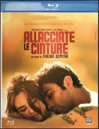 Allacciate le cinture di Ferzan Ozpetek - Blu-ray