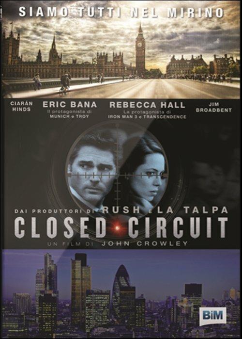 Closed Circuit di John Crowley - DVD