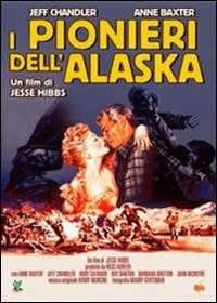 Film I pionieri dell'Alaska Jesse Hibbs