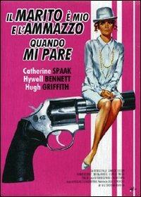 Il marito è mio e lo ammazzo quando mi pare (DVD) di Pasquale Festa Campanile - DVD