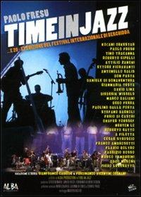 Paolo Fresu. Time in Jazz di Ferdinando Vicentini Orgnani,Gianfranco Cabiddu - DVD