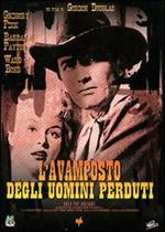 L' avamposto degli uomini perduti