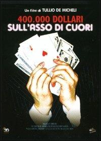 Quattrocentomila dollari sull'asso di cuori di Tullio Demicheli - DVD