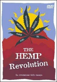 The Hemp Revolution. La rivoluzione della canapa di Anthony Clarke - DVD