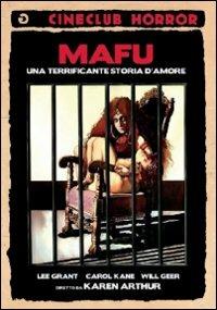 Mafu. Una terrificante storia d'amore di Karen Arthur - DVD