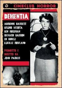 Dementia di John Parker - DVD