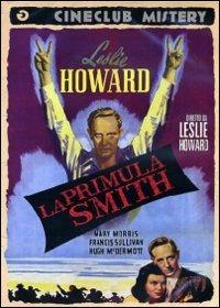 La primula Smith di Leslie Howard - DVD