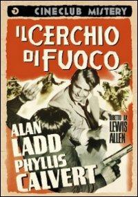 Il cerchio di fuoco di Lewis Allen - DVD