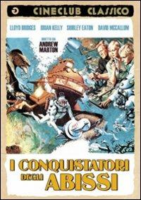 I conquistatori degli abissi di Andrew Marton - DVD