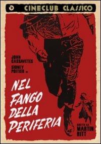 Nel fango della periferia di Martin Ritt - DVD