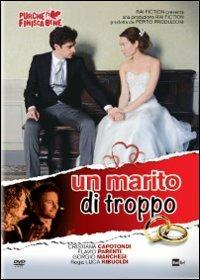 Un marito di troppo di Luca Ribuoli - DVD