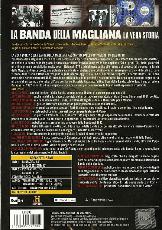 La banda della Magliana. La vera storia (2 DVD) di Andrea Doretti,Tommaso Vecchio - DVD - 2