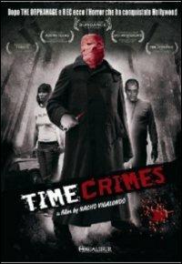 Time Crimes di Nacho Vigalondo - DVD