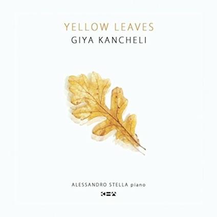 Yellow Leaves - CD Audio Singolo di Giya Kancheli,Alessandro Stella