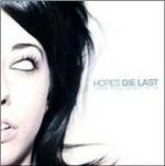 Your Face Down Now - CD Audio di Hopes Die Last