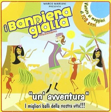 Un'avventura - CD Audio di I Bandiera Gialla