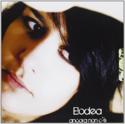 Ancora Non C E - CD Audio di Elodea