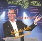 La più bella del mondo - CD Audio di Angelotto