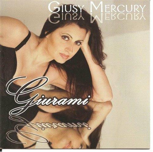 Giurami - CD Audio di Giusy Mercury