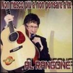Non riesco più a non pensare a te - CD Audio di Al Rangone