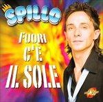 Fuori c'è il sole - CD Audio di Spillo