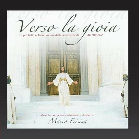 Verso la gioia - CD Audio di Marco Frisina