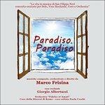 Paradiso Paradiso. La vita in musica di San Filippo Neri - CD Audio di Giorgio Albertazzi,Marco Frisina