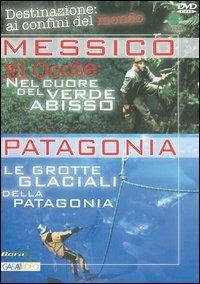 Messico: El Ocote. Patagonia: le grotte glaciali della Patagonia - DVD