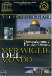 Gerusalemme e l'Antico Oriente. Meraviglie del mondo - DVD