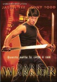 Dark Warrior (DVD) di Jason Yee - DVD