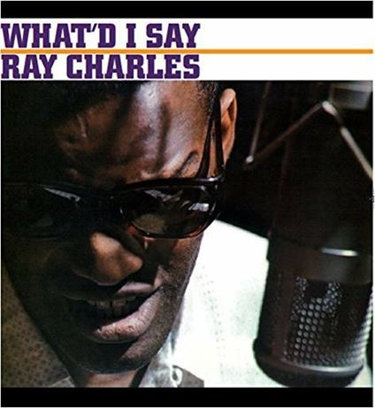 Whatd I Say - Vinile LP di Ray Charles