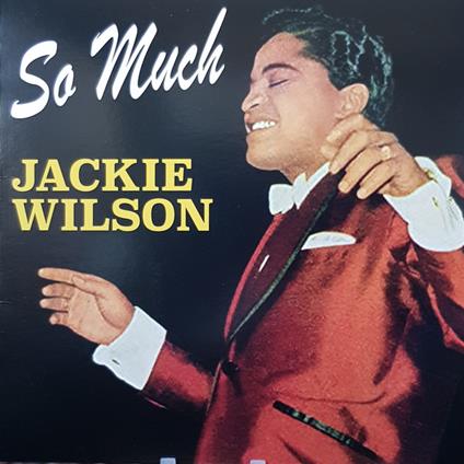 Jackie Wilson So Much - Vinile LP di Jackie Wilson