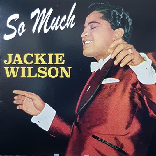 Jackie Wilson So Much - Vinile LP di Jackie Wilson
