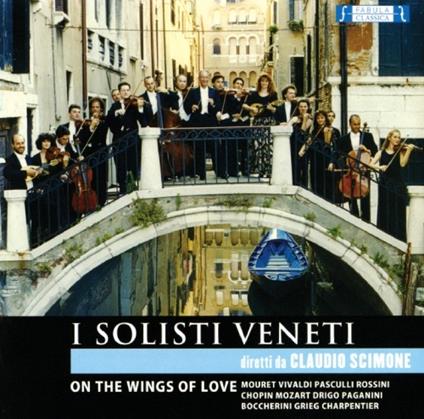 On the Wings of Love - CD Audio di Solisti Veneti