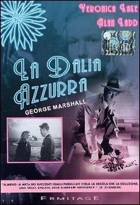 La dalia azzurra (DVD) di George Marshall - DVD