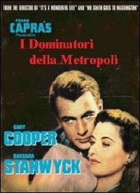 I dominatori della metropoli (DVD) di Frank Capra - DVD